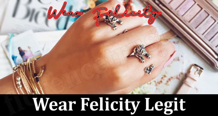 Wear Felicity Online Website Reviews