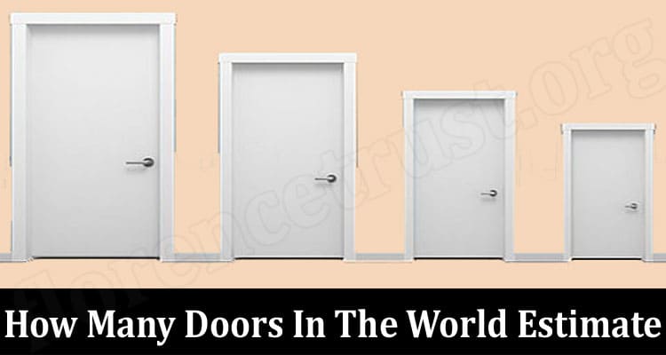 Latest News How Many Doors In The World Estimate