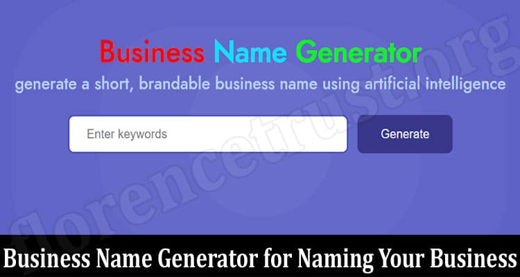 Complete Guide to Business Name Generator for Naming Your Business
