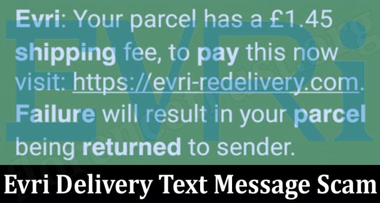 Latest News Evri Delivery Text Message Scam