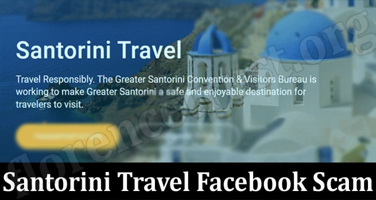 Latest News Santorini Travel Facebook Scam
