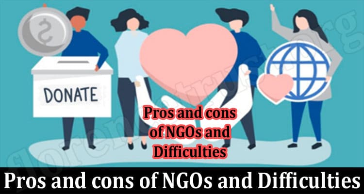 Pros and cons of NGOs and difficulties