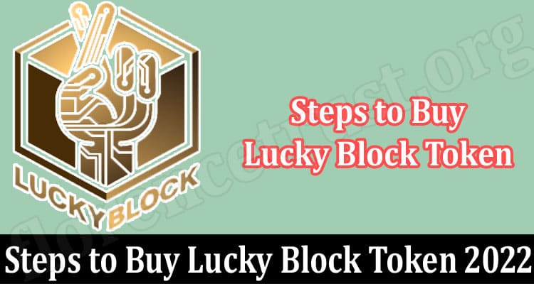 Steps to Buy Lucky Block Token 2022