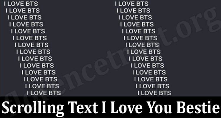 Latest News Scrolling Text I Love You Bestie