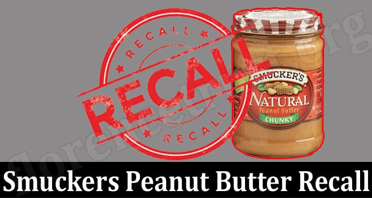 Latest News Smuckers Peanut Butter Recall