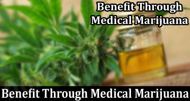 What Benefit Through Medical Marijuana