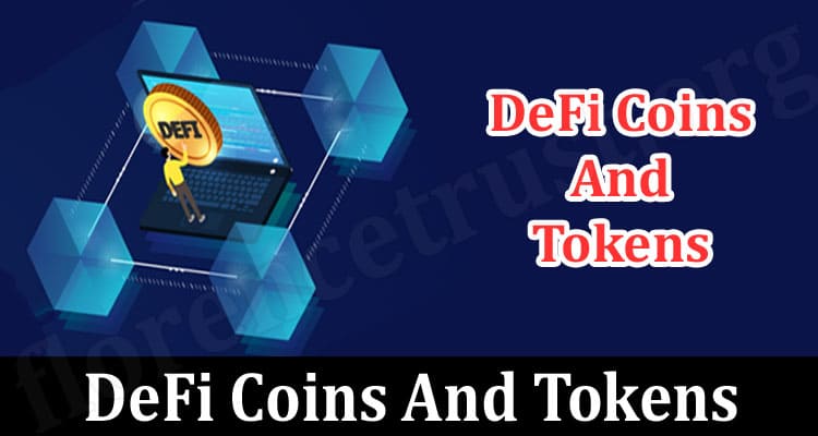Know About Investing In DeFi Coins And Tokens