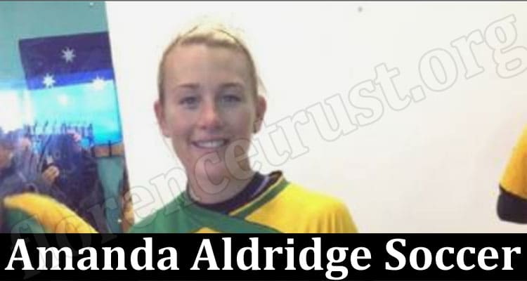 Latest News Amanda Aldridge Soccer