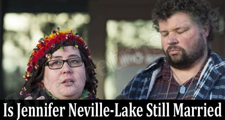 Latest News Is Jennifer Neville-Lake Still Married