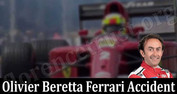 Latest News Olivier Beretta Ferrari Accident