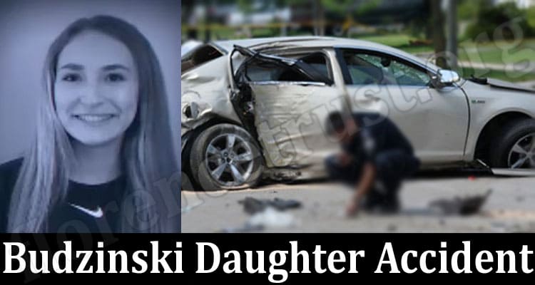 Latest News Budzinski Daughter Accident
