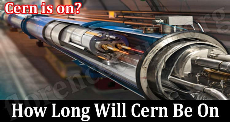 Latest News How Long Will Cern Be On