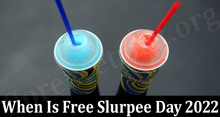 Latest News When Is Free Slurpee Day 2022