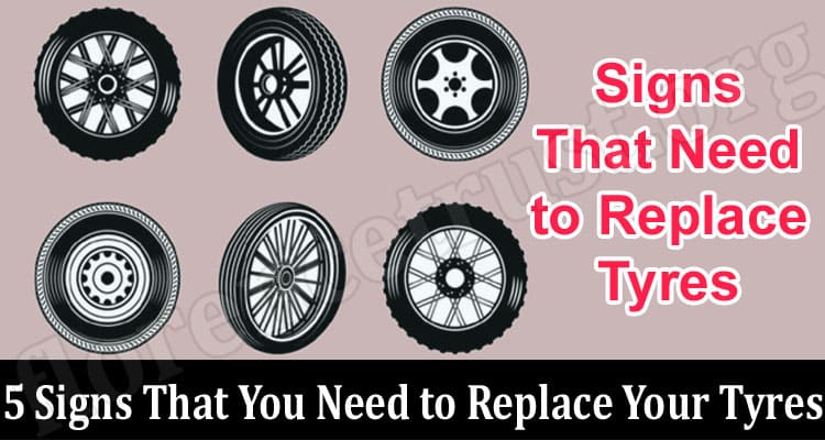 5 Signs That You Need to Replace Your Tyres 