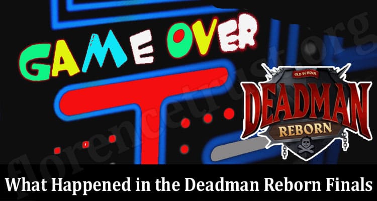What Happened in the Deadman Reborn Finals
