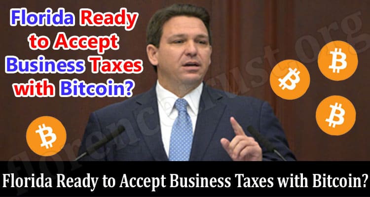 Florida Ready to Accept Business Taxes with Bitcoin