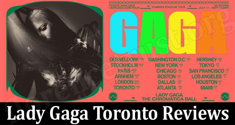 Latest News Lady Gaga Toronto Reviews