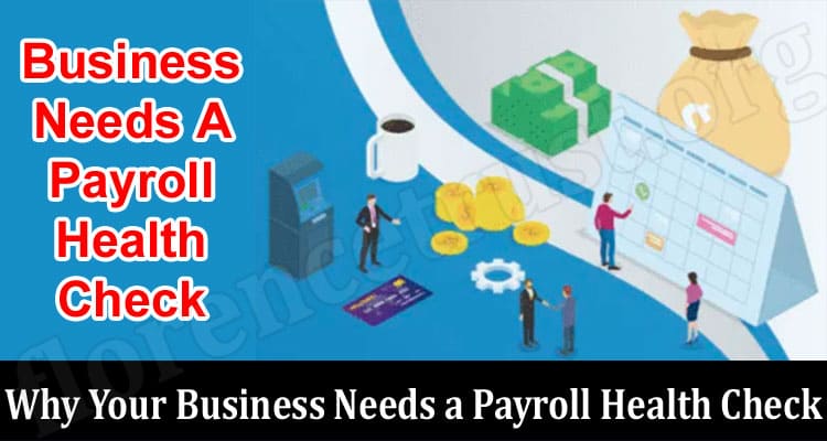Why Your Business Needs a Payroll Health Check