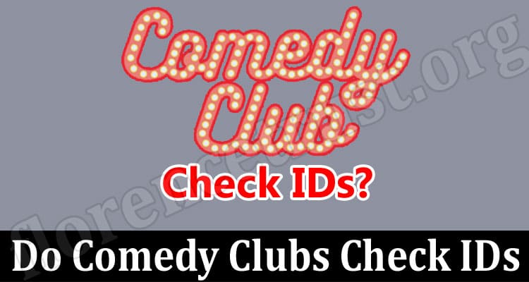 Do Comedy Clubs Check IDs