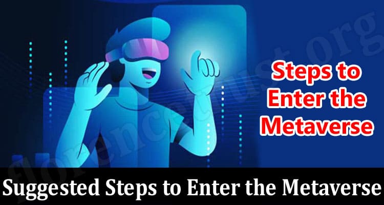 How to Suggested Steps to Enter the Metaverse