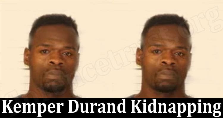 Latest News Kemper Durand Kidnapping