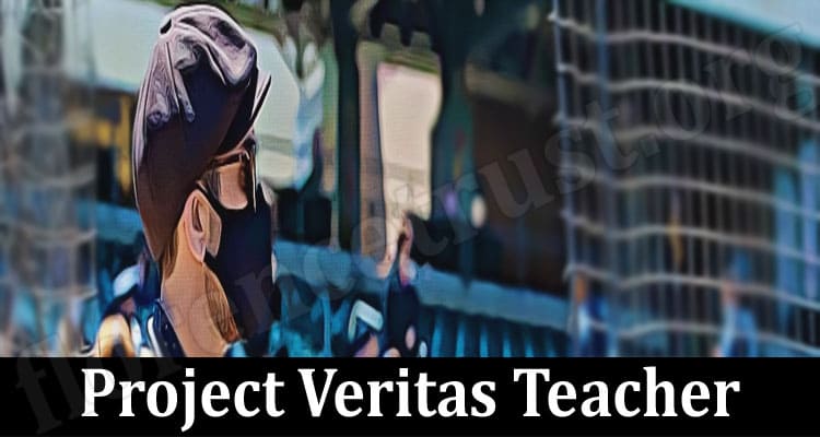 Latest News Project Veritas Teacher