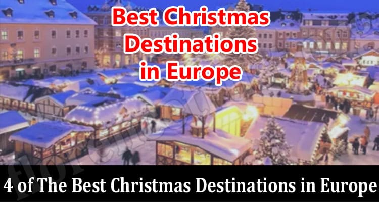 Top 4 of The Best Christmas Destinations in Europe