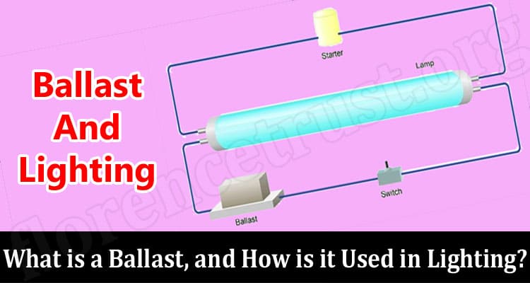 What is a Ballast, and How is it Used in Lighting