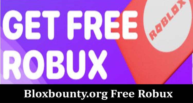 Bloxbounty.org Free Robux {Oct} Discover The Info!
