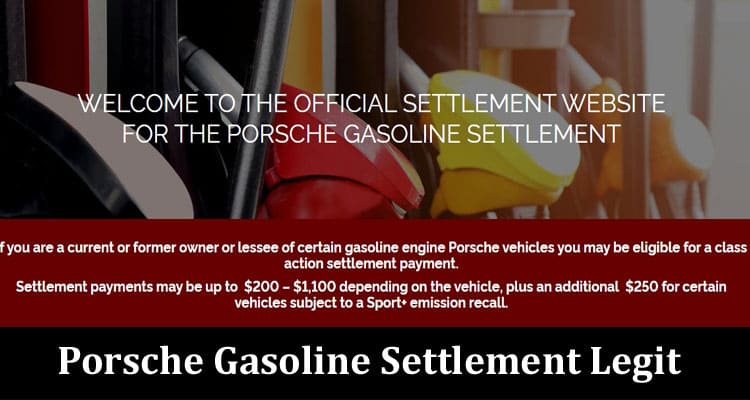Latest News Porsche Gasoline Settlement Legit