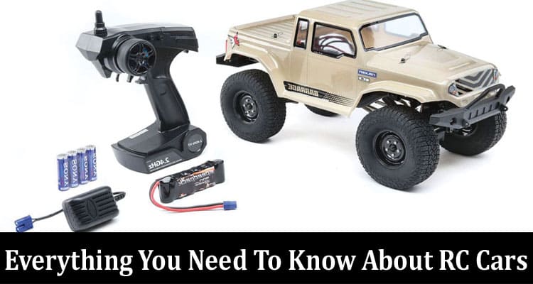 About General Information Everything You Need To Know About RC Cars