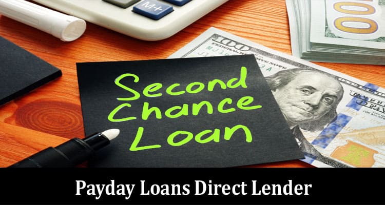 2nd Chance Payday Loans Direct Lender: Tips for Responsible Borrowing