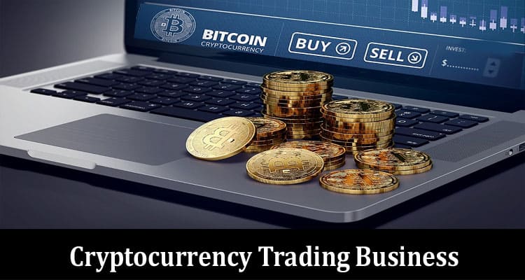 Tips to Easily Start Cryptocurrency Trading Business