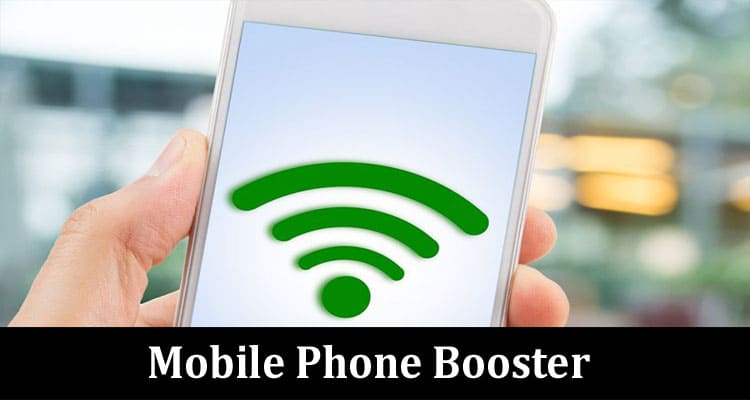 How to Choose a Mobile Phone Booster for Offices