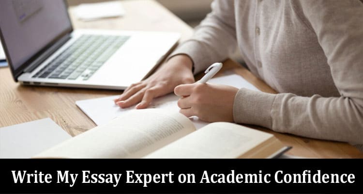 Top 7 Ways to Become a More Confident Learner Write My Essay Expert on Academic Confidence