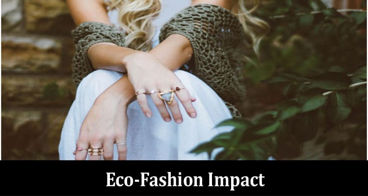 How Does Eco-Fashion Impact the Habit of Buying