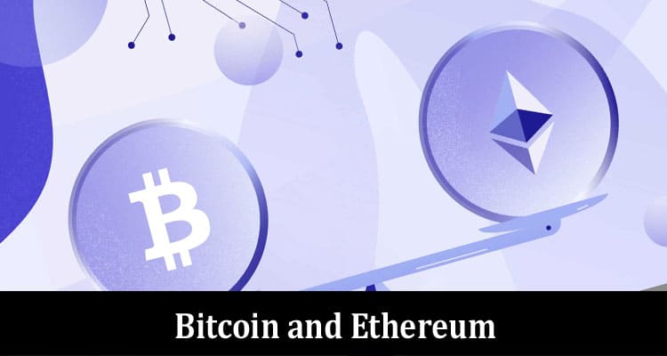 What’s The Difference Between Bitcoin and Ethereum 