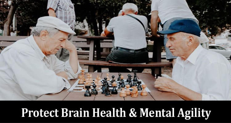 How to Protect Brain Health & Mental Agility in Seniors
