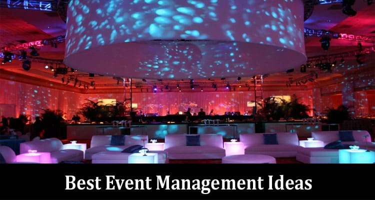 Best Event Management Ideas