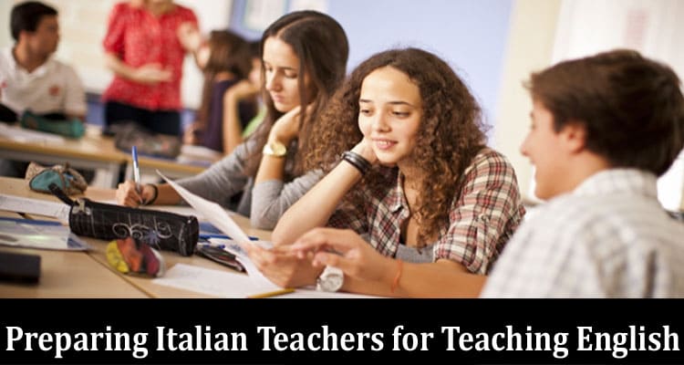 Preparing Italian Teachers for Teaching English as a Foreign Language