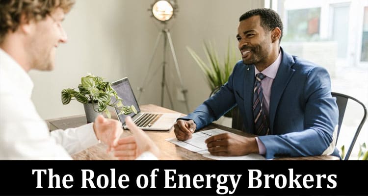 Complete Information About The Role of Energy Brokers in Optimizing Business Utility Expenses in the UK