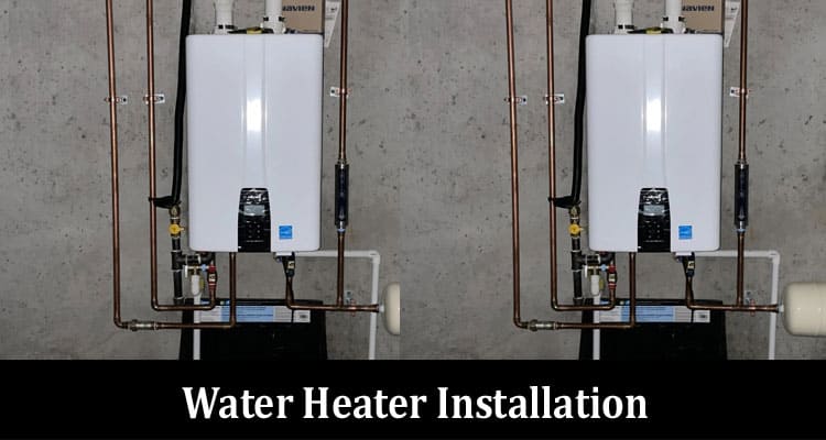 How to Find the Best Water Heater Installation in Chattanooga, TN