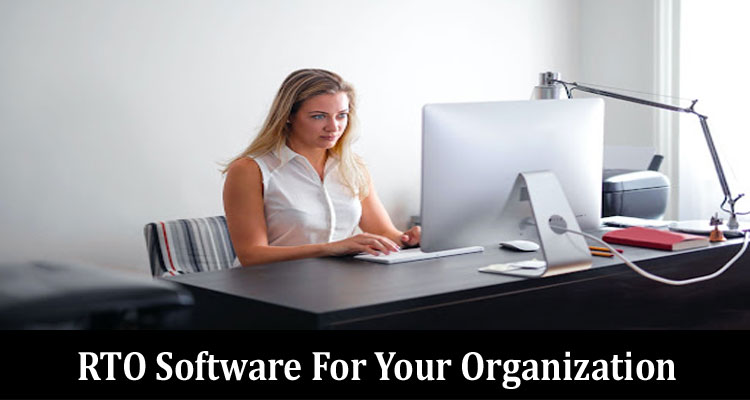 RTO Software For Your Organization