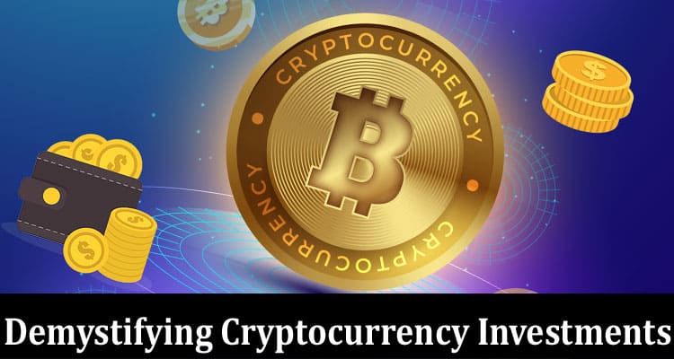 Complete Information About Demystifying Cryptocurrency Investments - 3 Commonly Lies About Crypto