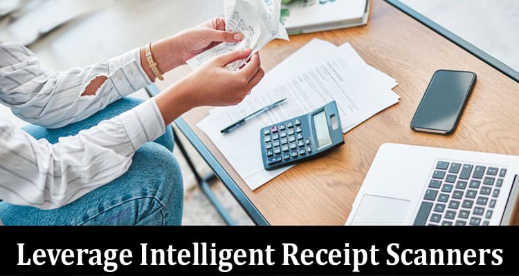 Complete Information About Expense Management 101 - Know How to Leverage Intelligent Receipt Scanners