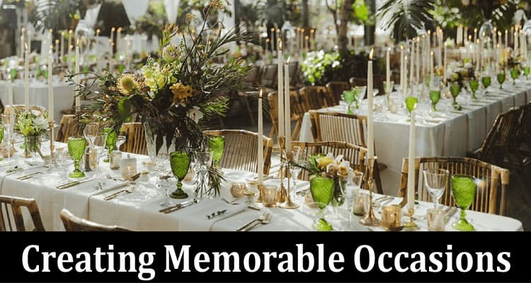 Event Hire 101: The Ultimate Guide to Creating Memorable Occasions