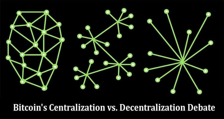 The Tug of War: Bitcoin’s Centralization vs. Decentralization Debate
