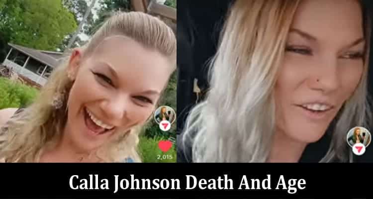 Latest News Calla Johnson Death And Age