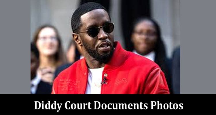 Latest News Diddy Court Documents Photos