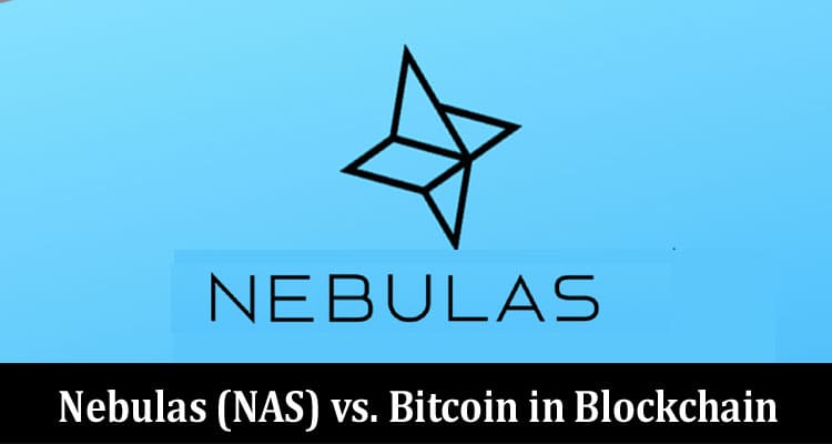 Ranking Algorithms Nebulas (NAS) vs. Bitcoin in Blockchain